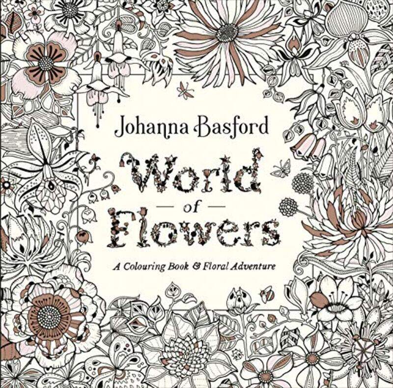 

World of Flowers: A Colouring Book and Floral Adventure,Paperback,By:Basford, Johanna