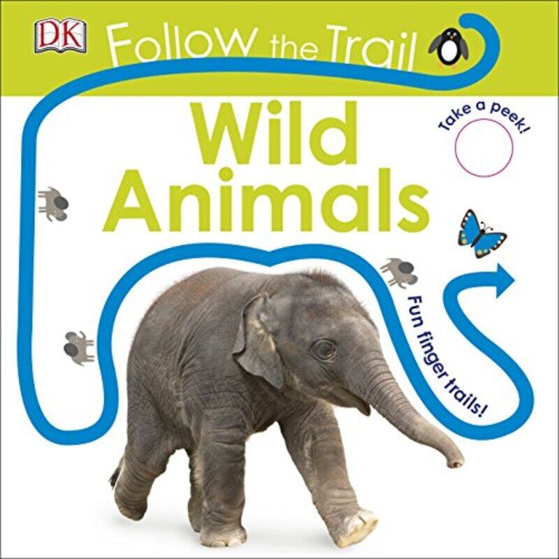 

Follow The Trail Wild Animals, Board book, By: DK