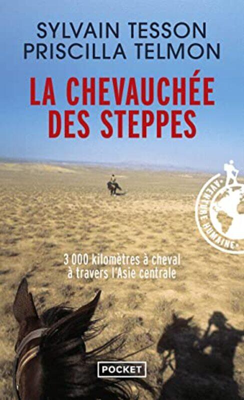 

La chevauchee des steppes by Sylvain Tesson-Paperback