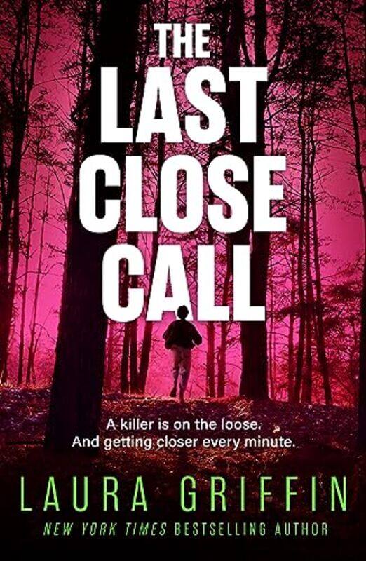 

The Last Close Call by Laura Griffin-Paperback