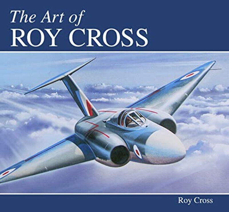 

The Art of Roy Cross by Roy Cross-Hardcover