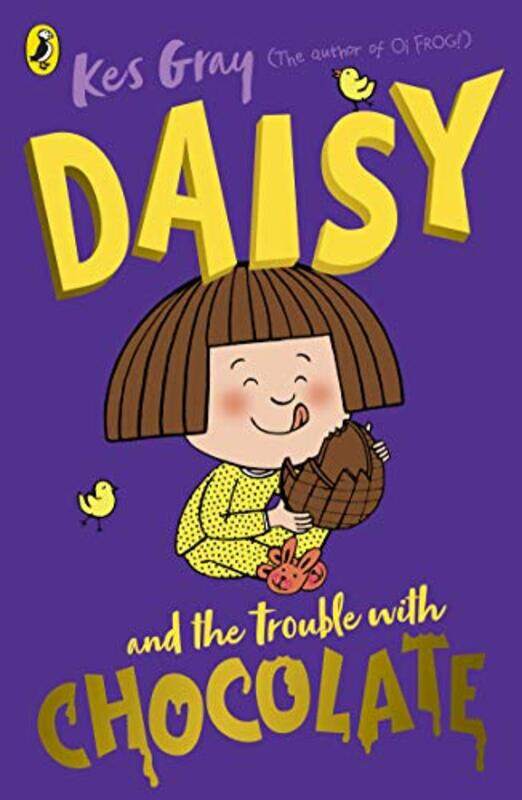 

Daisy and the Trouble with Chocolate by Kes GrayNick SharrattGarry Parsons-Paperback