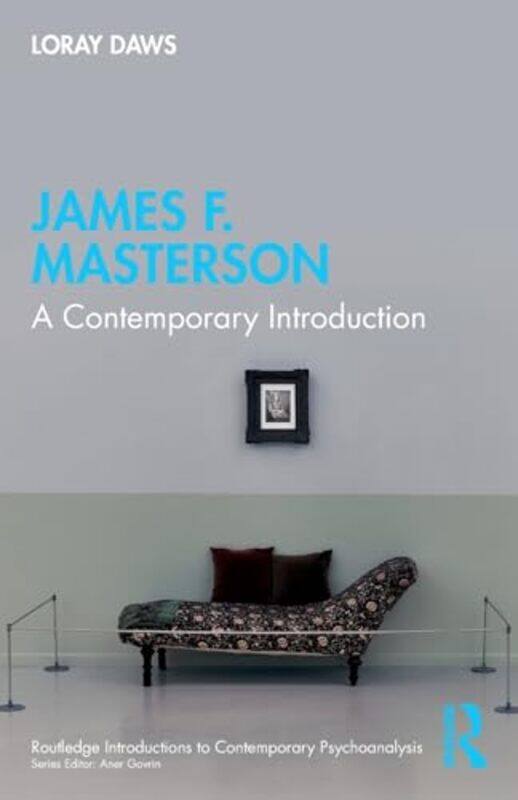 

James F Masterson by Loray Psychologist in private practice, Canada Daws-Paperback