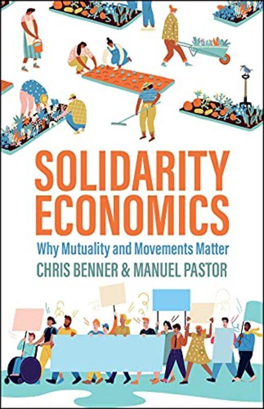 

Solidarity Economics by Chris Pennsylvania State University BennerManuel Pastor-Paperback