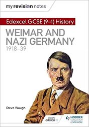 My Revision Notes: Edexcel Gcse (9-1) History: Weimar And Nazi Germany, 1918-39 By Waugh, Steve Paperback