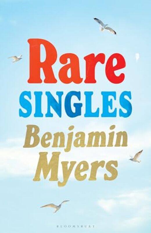 

Rare Singles by Benjamin Myers-Hardcover