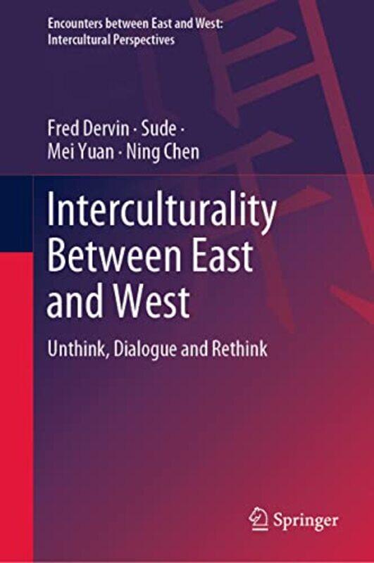 

Interculturality Between East And West by Fred DervinSudeMei YuanNing Chen-Hardcover