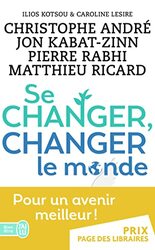 Se changer, changer le monde Paperback by Christophe Andr