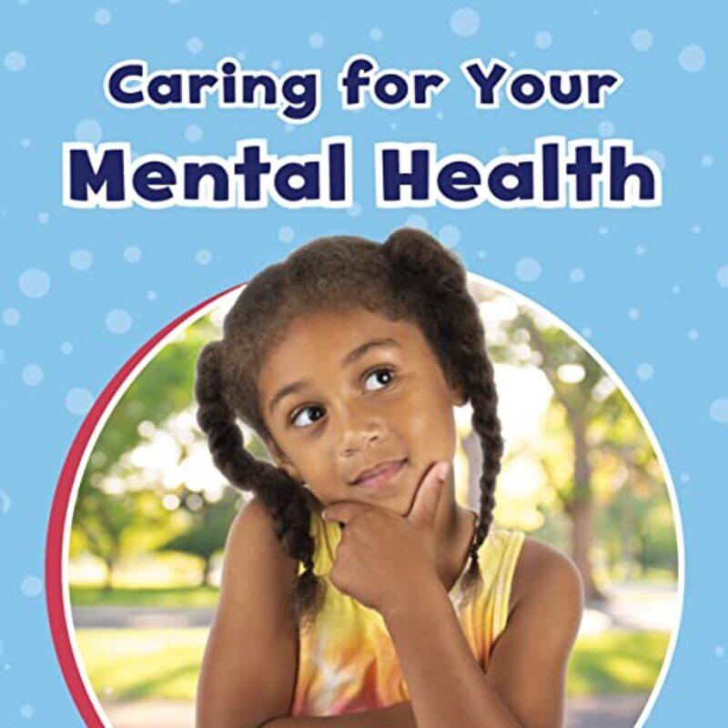 

Caring For Your Mental Health by Mari Schuh-Paperback