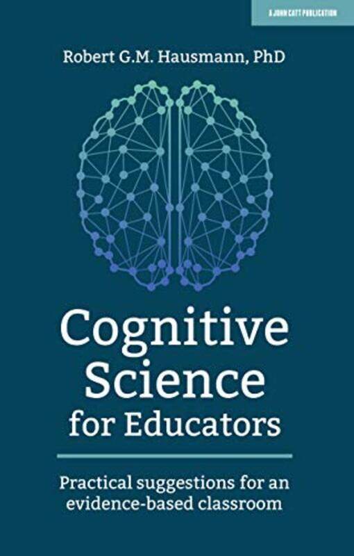 

Cognitive Science for Educators by Robert Hausmann-Paperback