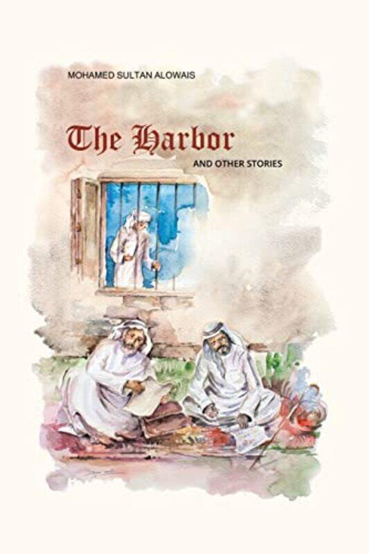 

Al Furdha - The Harbor - and Other Stories,Paperback by Sultan, Alowais Mohamed