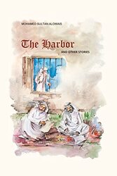 Al Furdha - The Harbor - and Other Stories,Paperback by Sultan, Alowais Mohamed