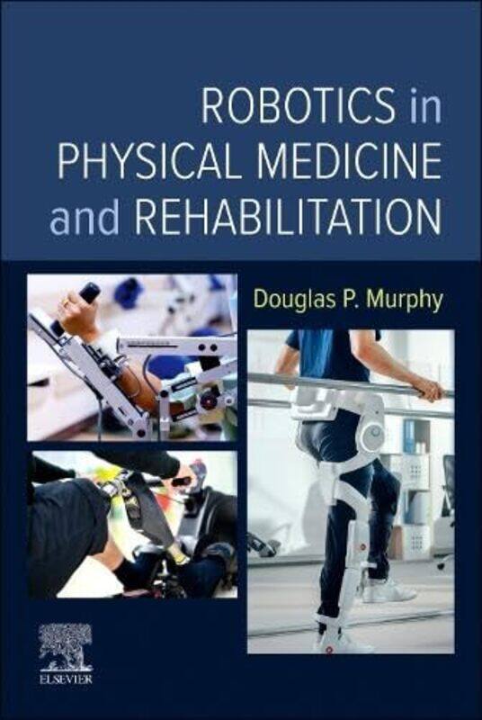 

Robotics in Physical Medicine and Rehabilitation by Victor C Chen-Paperback