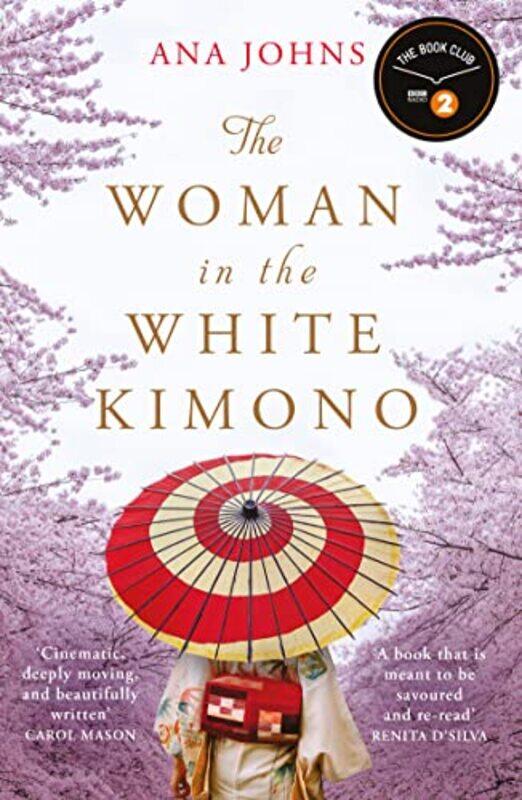 

The Woman in the White Kimono: (A BBC Radio 2 Book Club pick),Paperback,by:Johns, Ana