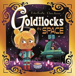 Futuristic Fairy Tales: Goldilocks in Space , Paperback by Bently, Peter - Jevons, Chris