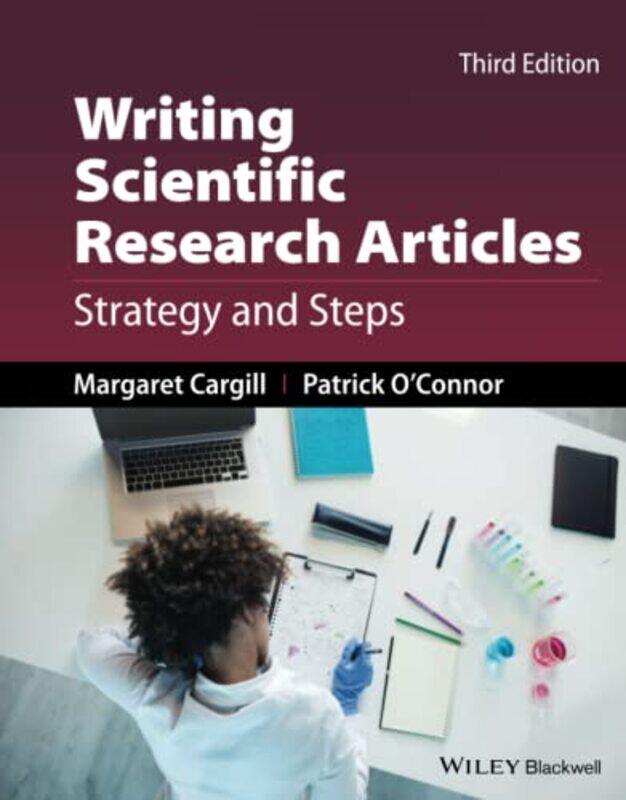 

Writing Scientific Research Articles by Margaret University of Adelaide CargillPatrick British Aerospace Dynamics Group, Stevenage OConnor-Paperback