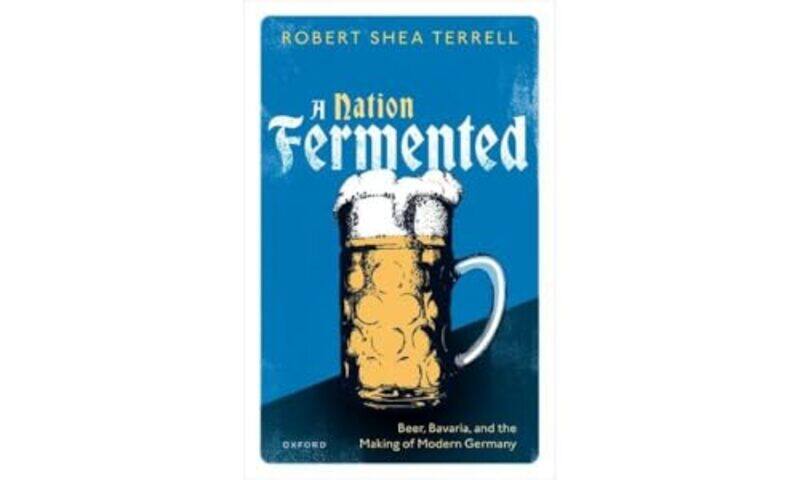 

A Nation Fermented by Robert Shea Assistant Professor of History, Assistant Professor of History, Syracuse University Terrell-Hardcover