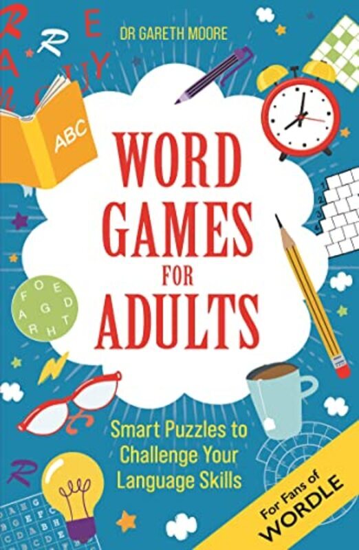 

Word Games for Adults: Smart Puzzles to Challenge Your Language Skills For Fans of Wordle Paperback by Moore, Gareth