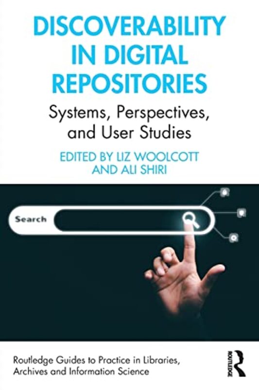 Discoverability In Digital Repositories By Liz Woolcott Head Of Cataloging And Metadata Services At Utah State University Paperback