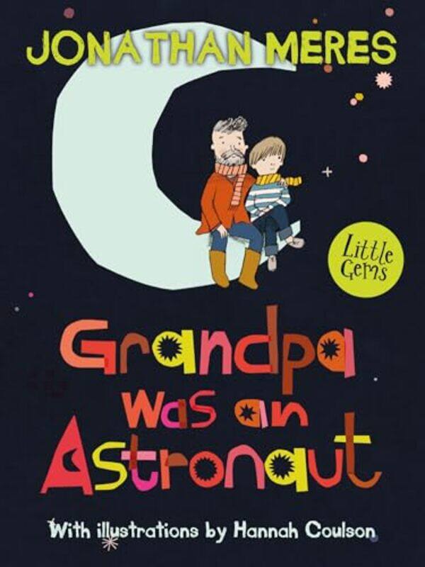 

Grandpa Was an Astronaut by Jonathan MeresHannah Coulson-Paperback