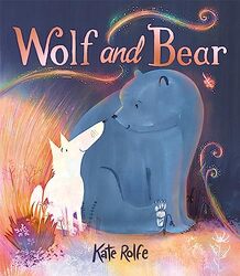 Wolf and Bear by Kate Rolfe-Hardcover