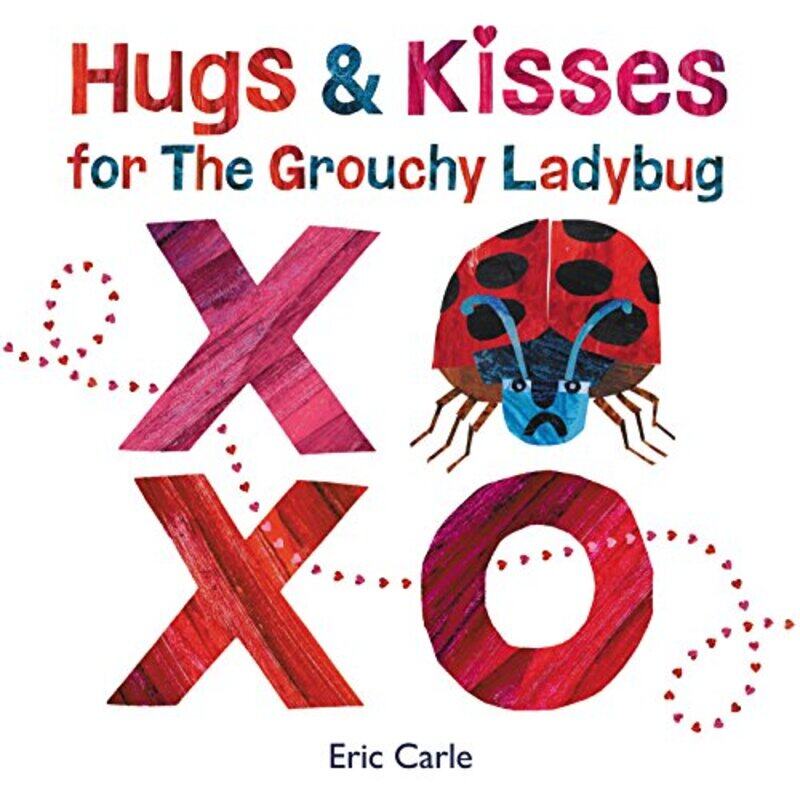 

Hugs And Kisses For The Grouchy Ladybug By Carle Eric - Hardcover