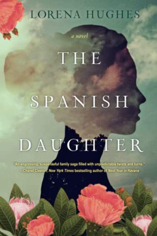 

The Spanish Daughter: A Gripping Historical Novel Perfect for Book Clubs,Hardcover,by:Hughes, Lorena