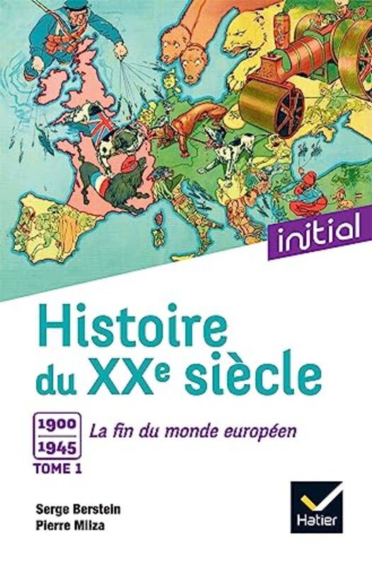 Histoire du XXe si cle - Tome 1, 1900 1945 : la fin du monde europ en , Paperback by Serge Berstein