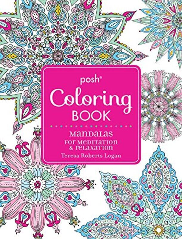

Posh Adult Coloring Book: Mandalas for Meditation & Relaxation