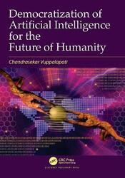 Democratization of Artificial Intelligence for the Future of Humanity,Paperback,ByVuppalapati, Chandrasekar