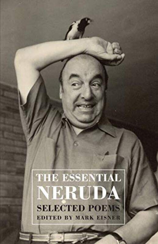 

Th Essential Neruda by Pablo NerudaMark Eisner-Paperback