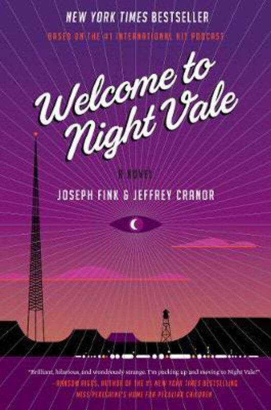 

Welcome to Night Vale, Hardcover Book, By: Joseph Fink