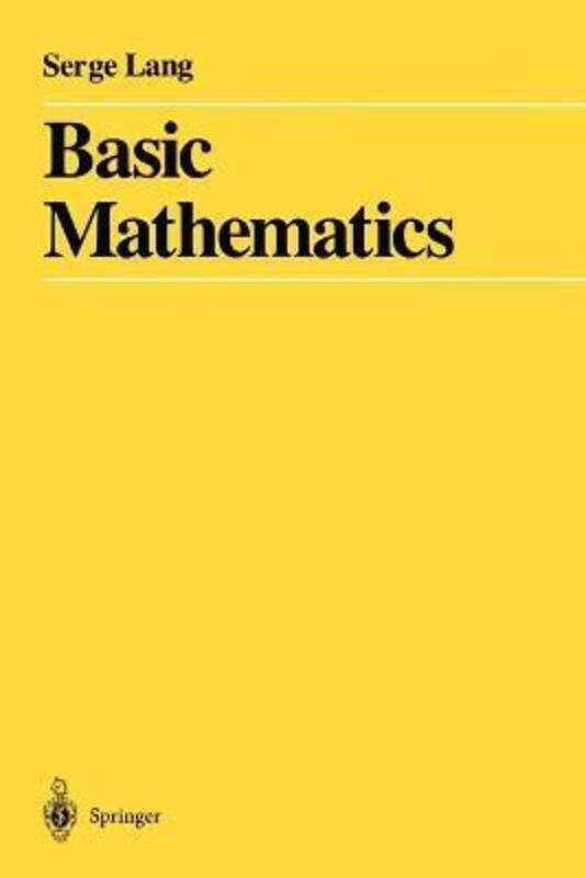 

Basic Mathematics,Paperback, By:Lang, Serge