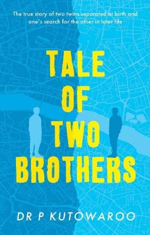 

Tale Of Two Brothers by Dr P Kutowaroo-Paperback
