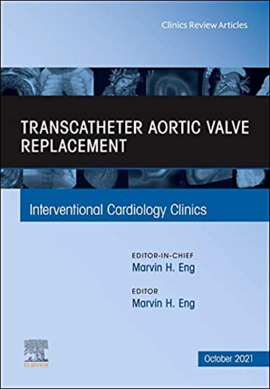 

Transcatheter Aortic valve replacement An Issue of Interventional Cardiology Clinics by David Long-Hardcover