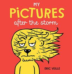 My Pictures After the Storm by Eric VeilleEric VeilleDaniel Hahn-Hardcover