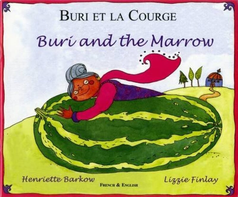 Buri and the Marrow in Chinese and English by Henriette BarkowLizzie Finlay-Paperback