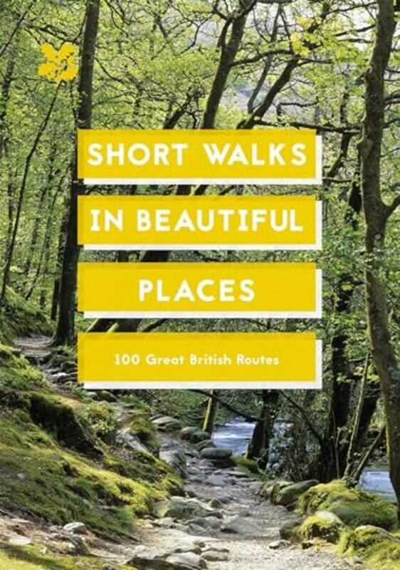 

Short Walks in Beautiful Places by National TrustNational Trust Books-Paperback