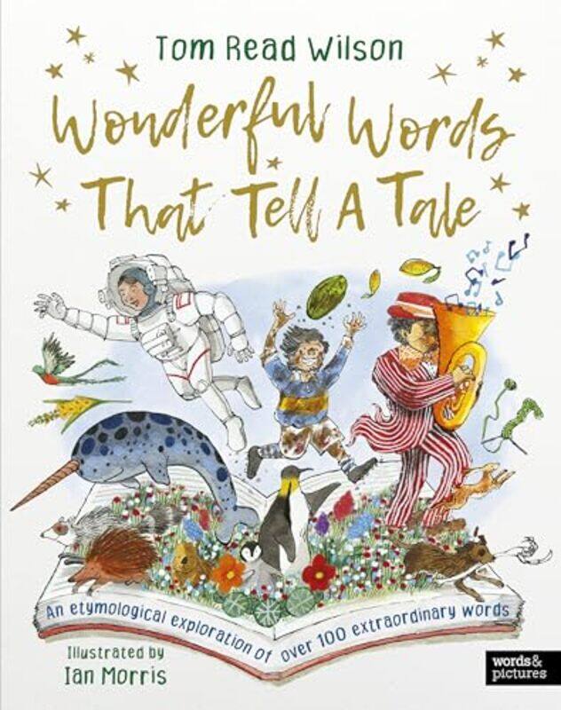 

Wonderful Words That Tell A Tale An Etymological Exploration Of Over 100 Everyday Words,Hardcover By Read Wilson, Tom - Morris, Ian