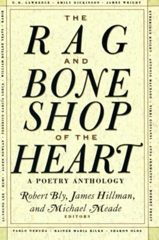 

Rag And Bone Shop Of The Heart By Bly Robert - Paperback