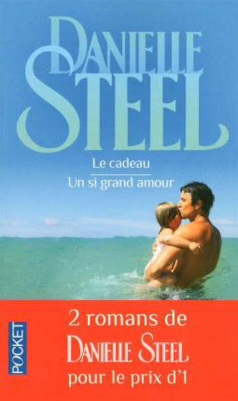 

Le cadeau suivi de Un si grand amour, Paperback Book, By: Danielle Steel