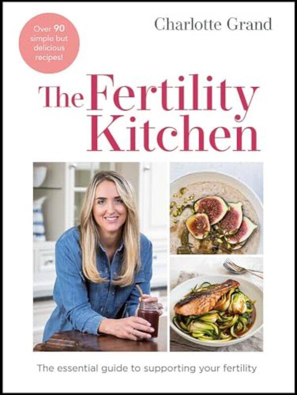 

The Fertility Kitchen by Charlotte Grand-Hardcover