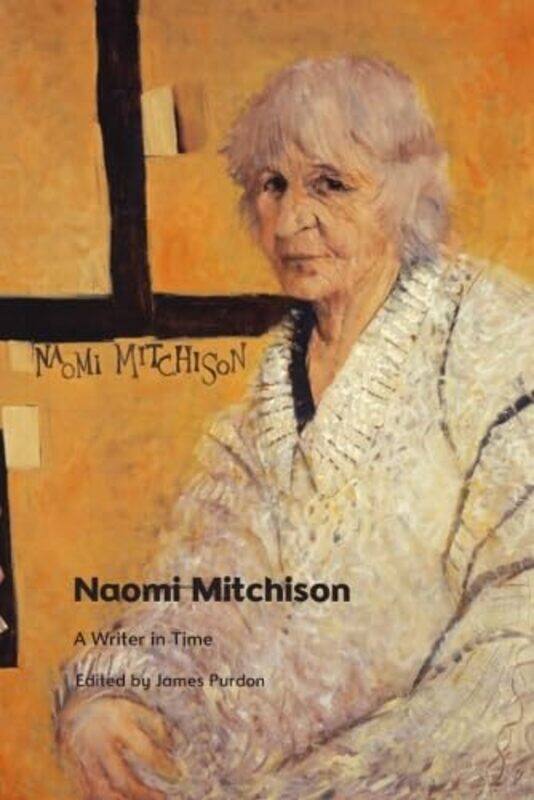 

Naomi Mitchison by James Purdon-Hardcover