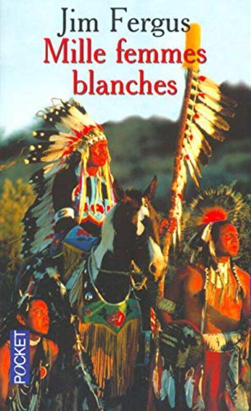 

Mille Femmes blanches : Les Carnets de May Dodd,Paperback,By:Jim Fergus