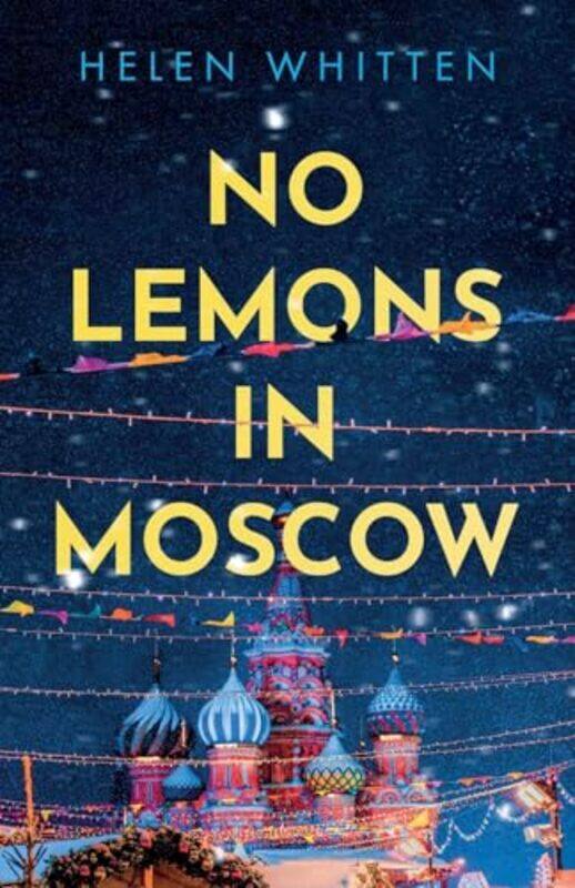 

No Lemons in Moscow by Helen Whitten-Paperback