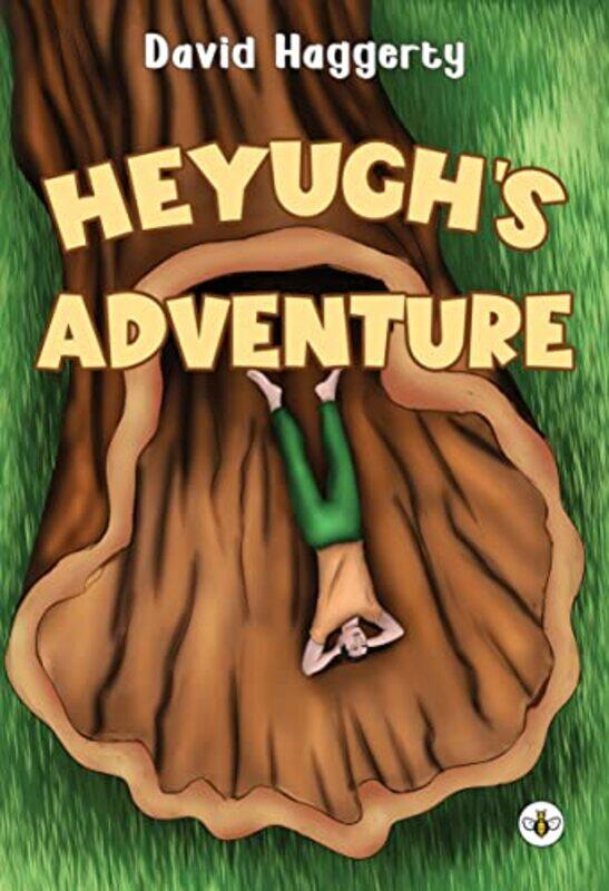 

Heyughs Adventures by David Haggerty-Paperback