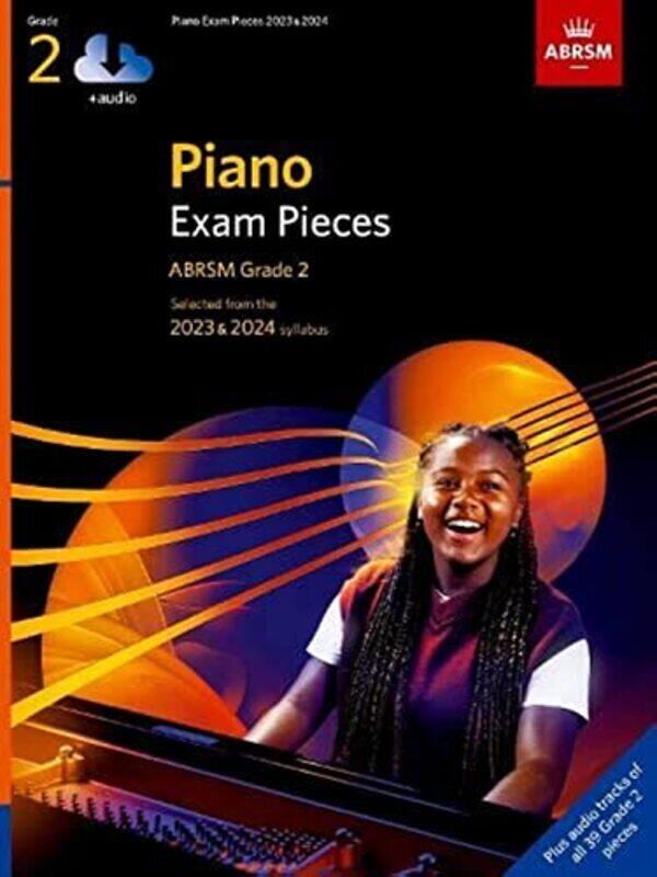 

Piano Exam Pieces 2023 & 2024, ABRSM Grade 2, with audio: Selected from the 2023 & 2024 syllabus , Paperback by ABRSM