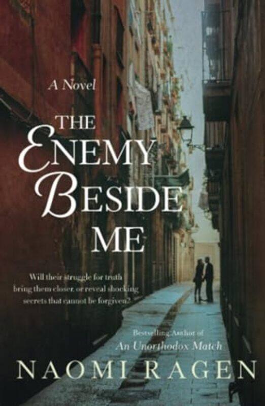 

The Enemy Beside Me by Naomi Ragen-Paperback