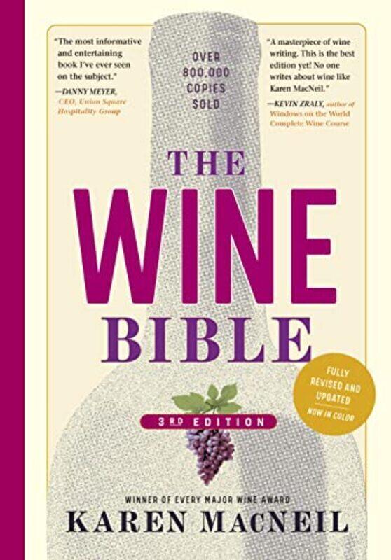 

The Wine Bible, 3rd Edition , Paperback by MacNeil, Karen
