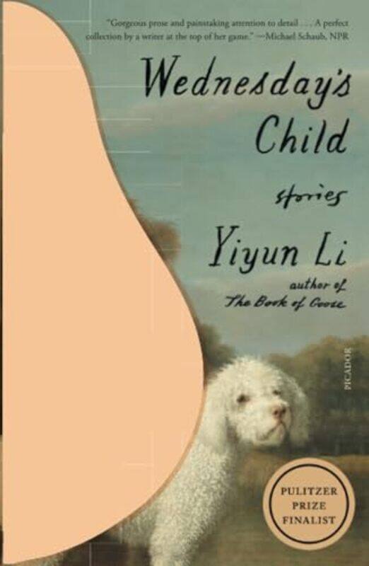 

Wednesdays Child Stories, Paperback by Li, Yiyun